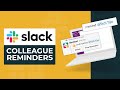 How to Set Reminders for Other People in Slack