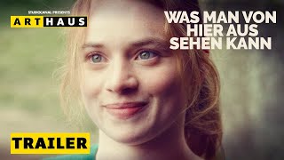 WAS MAN VON HIER AUS SEHEN KANN | Trailer Deutsch | Auf DVD, Blu-ray und Digital!