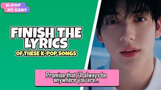 FINISH THE LYRICS OF THESE KPOP SONGS #10 | KPOP QUIZ