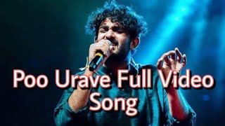 Poo Urave Full video Song  |Sid Sri Ram|