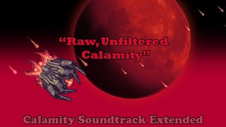 Terraria Calamity Soundtrack | Raw, Unfiltered Calamity (Calamitas' Theme) Extended