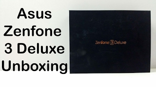 Asus Zenfone 3 Deluxe Unboxing & quick Hands on Review - Nothing Wired