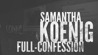 Israel Keyes - Samantha Koenig Full Confession