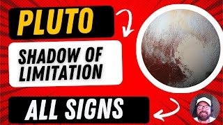 🔴 All Signs - Pluto in Shadow of Limitation  - 2025