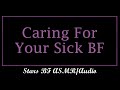 Convincing Your Sick BF To Stay Home - ASMR/Boyfriend Audio [M4F] [Reverse Comfort] [Caring] No. 21