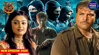 Kidnappers के खिलाफ CID का ऑपरेशन, क्या जुर्म पर लगेगा लगाम? | Latest Episode 2025 |CID Returns #cid