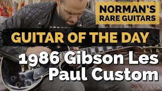 Guitar of the Day: 1986 Gibson Les Paul Custom | Norman's Rare Guitars