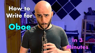 How to Write for Oboe in 3 Minutes