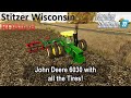 John Deere 6030 with All the Tires! | E27 Stitzer Wisconsin | Farming Simulator 22