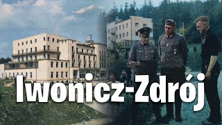 Historia Iwonicza-Zdrój - odc. 1 - Iwonicz-Zdrój podczas okupacji niemieckiej (fot. koloryzowane)