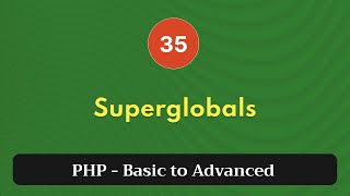 35. Superglobals | PHP Tutorial | Basic to Advanced | PHP 8.2