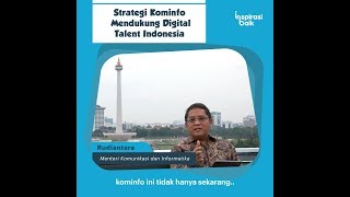 [Inspirasi Baik] Strategi Kominfo Untuk Digital Talent Indonesia