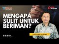 Mengapa Sulit untuk Beriman? | Pdt. Wahyu Pramudya