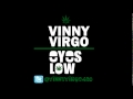 Vinny Virgo - Eyes Low (Prod by Shane Eli)