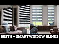 Top 5 Best Smart Window Blinds Review 2023