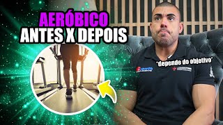 Aeróbico antes ou depois do treino *definição rápida*