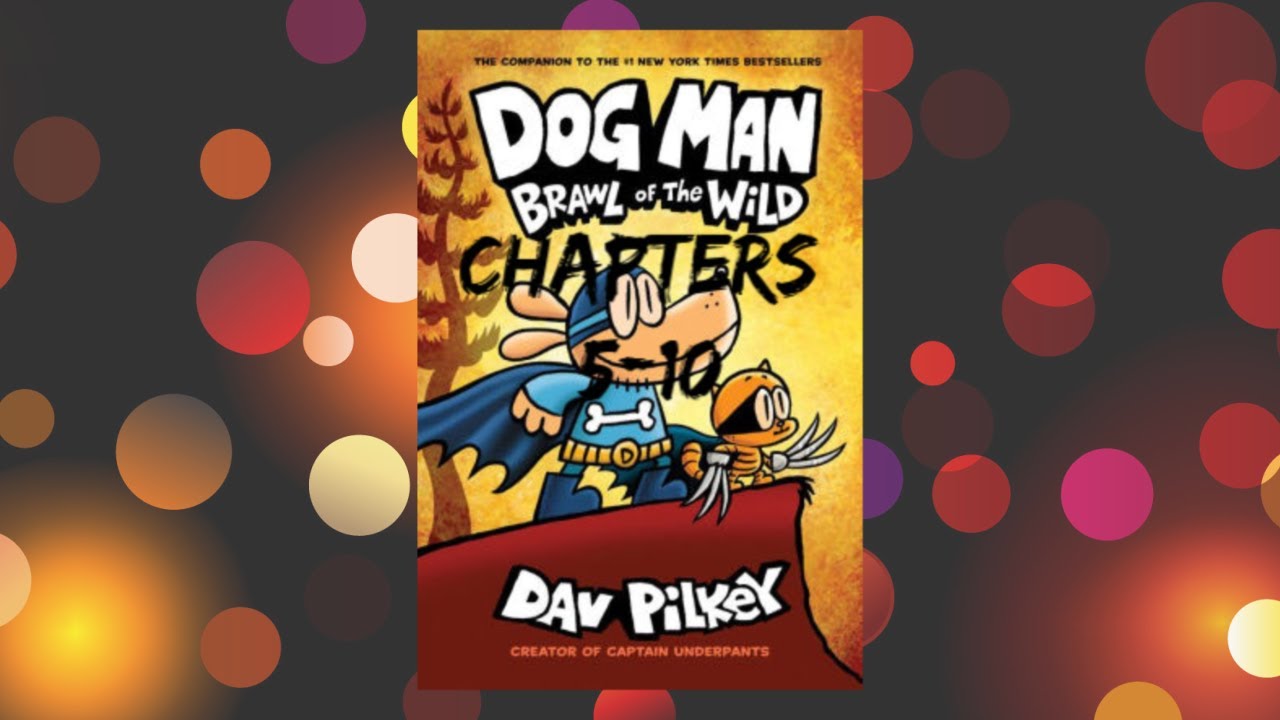 DOG MAN BRAWL OF THE WILD PART.3 READ ALOUD - YouTube