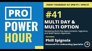 Pro Power Hour: Multi-Day Appointments & Multi-Option Approvals