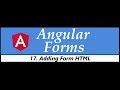 Angular Forms Tutorial - 17 - Adding form HTML
