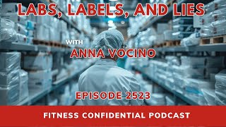 Labs, Labels, and Lies - Episode 2523