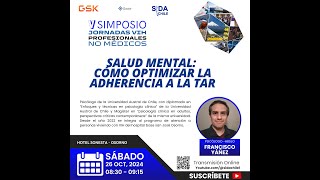 V Jornadas Prof. No Médicos - Ps. Francisco Yáñez - Salud Mental, Cómo optimizar la adherencia