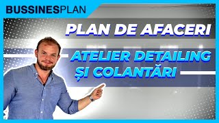 Strategie si Plan de Afacere pentru un Atelier de Detailing Auto | Profit de la Inceput