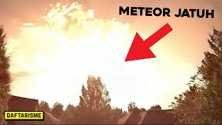 7 PENAMPAKAN DETIK-DETIK METEOR JATUH MENGHANTAM BUMI YANG BERHASIL TEREKAM KAMERA