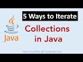 5 Ways to Iterate Collections in Java