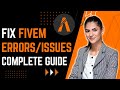 How to Fix FiveM Errors/Issues! | Complete 2023 Guide