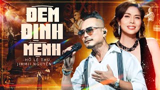 Đêm Định Mệnh Cùng Hồ Lệ Thu và Jimmii Nguyễn | Live Phòng Trà Mới Hay Nhất 2026