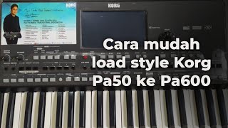 Tutorial Load Style Korg Pa50 Ke Pa600 Khusus Pemula