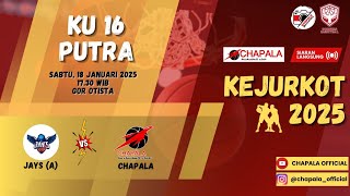 KEJURKOT 2025 | CHAPALA vs JAYS (A)