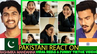 Pakistani React On Rashmika Mandanna Viral Reel Videos | Fan made Videos | Tiktok Videos Reaction