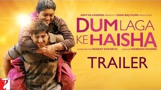 Dum Laga Ke Haisha' Trailer OUT feat. Ayushmann Khurrana, Bhumi Pednekar - BT