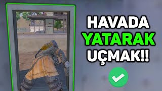 PENCEREDEN UÇARAK NASIL GEÇİLİR? \u0026 HAVADA YATARAK UÇMAK! - PUBG Mobile