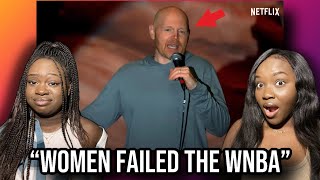 Women React to Bill Burr-Women Failed The WNBA