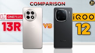 OnePlus 13R vs iQOO 12 : Which Phone is Best❓😲