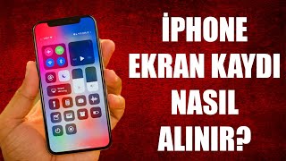 İPHONE EKRAN KAYDI NASIL ALINIR ? ( EKRAN VİDEOSU ÇEKME)