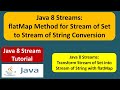 Java 8 Streams: flatMap Method for Stream of Set to Stream of String Conversion | Streams in Java