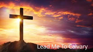 SDAH 317 - Lead Me To Calvary