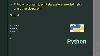 # Python program to print star pattern(Inverted right- angle triangle pattern)