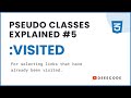 CSS Pseudo Classes Explained - #5 visited