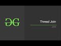 Thread Join | GeeksforGeeks