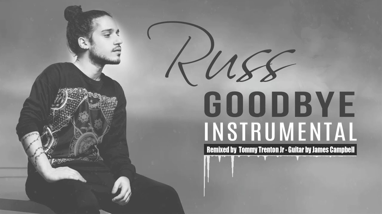 Russ Type Beat Goodbye Official Remix Youtube