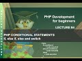 php tutorial for beginners | conditional statements | lecture 4