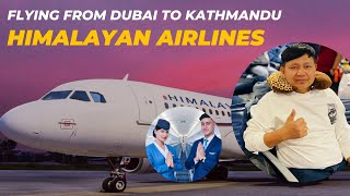 Dubai to Kathmandu | with Himalayan Airlines | Latest Update 2024🔥