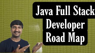 Java Full Stack Developer Road Map | Ultimate Road map for Java Full stack Developer