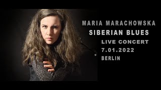 @MariaMarachowska LIVE HD CONCERT 7.01.2022 @siberianbluesberlin #music​​​​​​​​​​​​​​ #concert