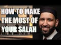 Make the Most of Your Salah | Omar Suleiman