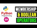 Python Programming Tutorial - Membership Operators and Boolean operators